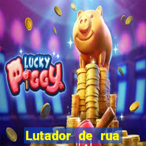 Lutador de rua filme completo dublado mega filmes