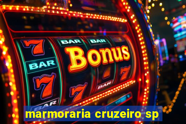 marmoraria cruzeiro sp