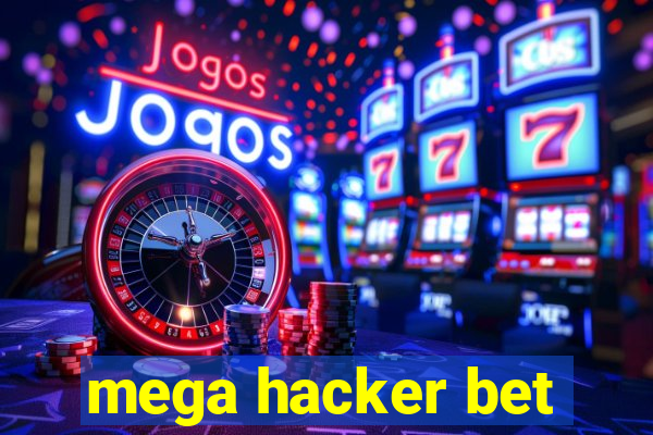 mega hacker bet