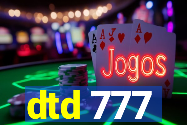 dtd 777