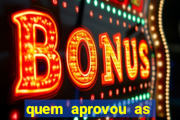 quem aprovou as bets no brasil