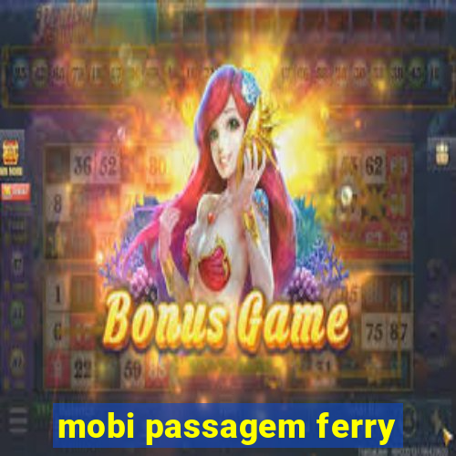 mobi passagem ferry