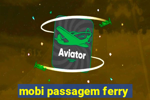 mobi passagem ferry