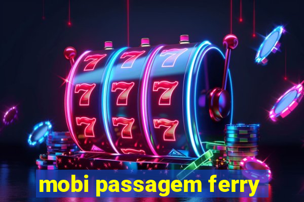 mobi passagem ferry