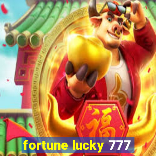 fortune lucky 777