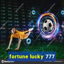 fortune lucky 777