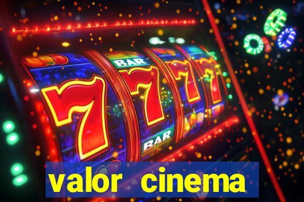 valor cinema shopping paralela