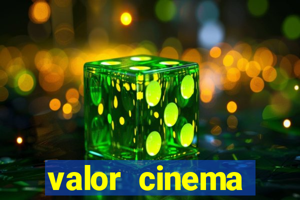 valor cinema shopping paralela