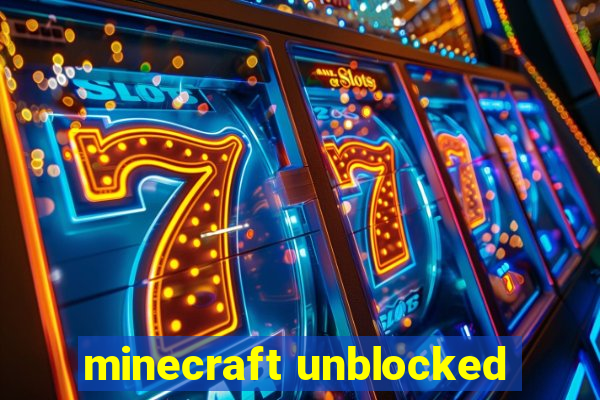 minecraft unblocked