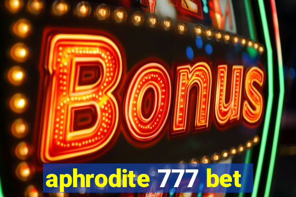 aphrodite 777 bet