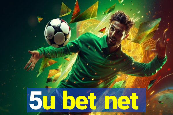 5u bet net