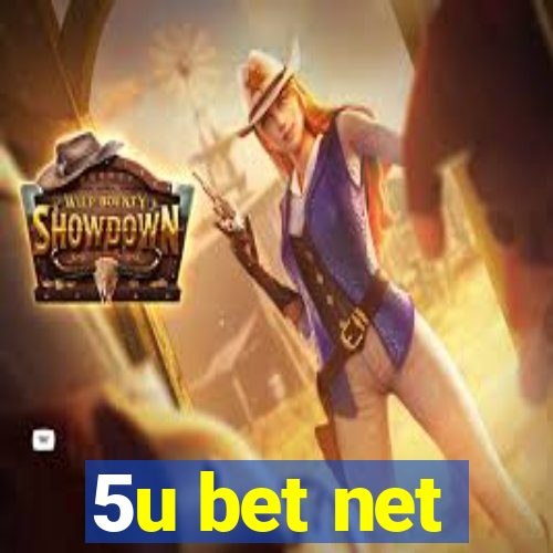 5u bet net