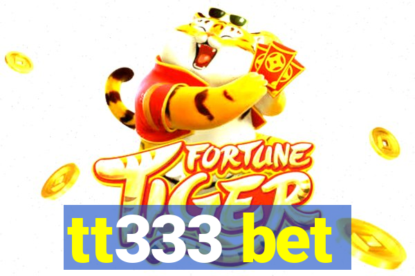 tt333 bet