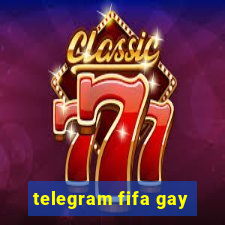 telegram fifa gay