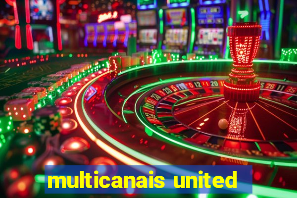 multicanais united