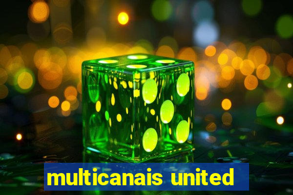 multicanais united