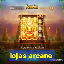 lojas arcane