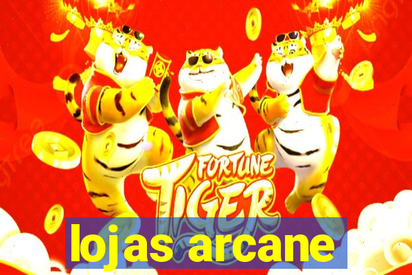 lojas arcane