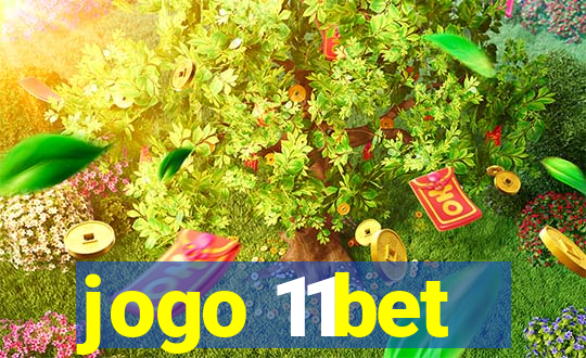 jogo 11bet