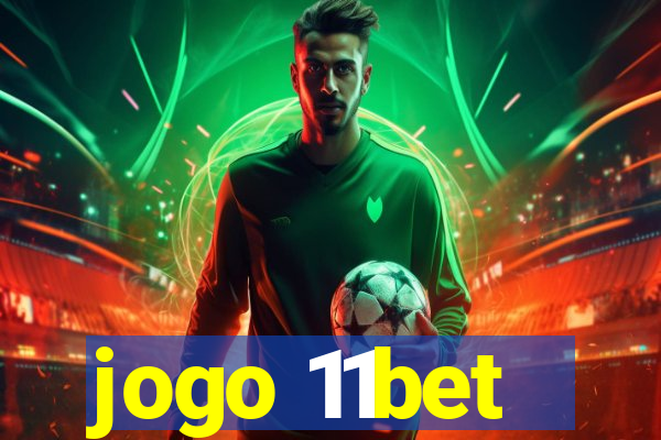 jogo 11bet