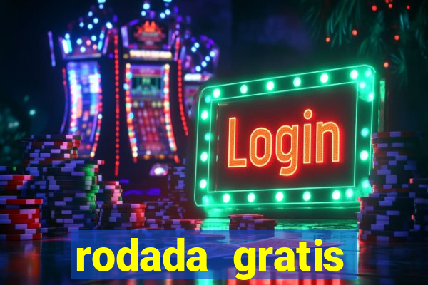 rodada gratis estrela bet