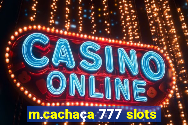 m.cachaça 777 slots