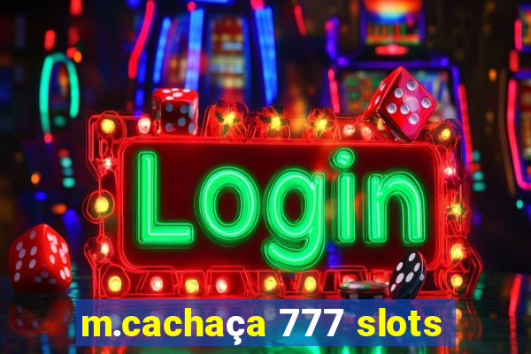 m.cachaça 777 slots