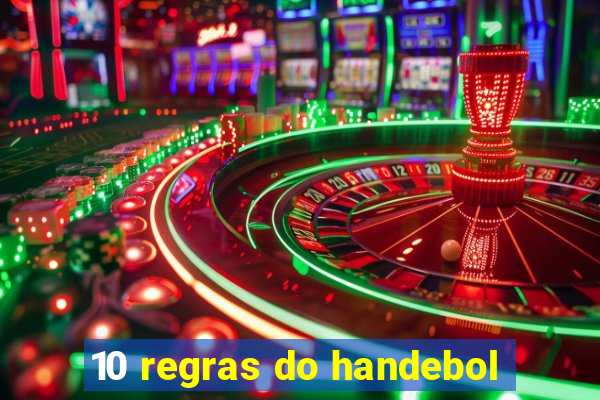 10 regras do handebol