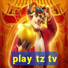 play tz tv