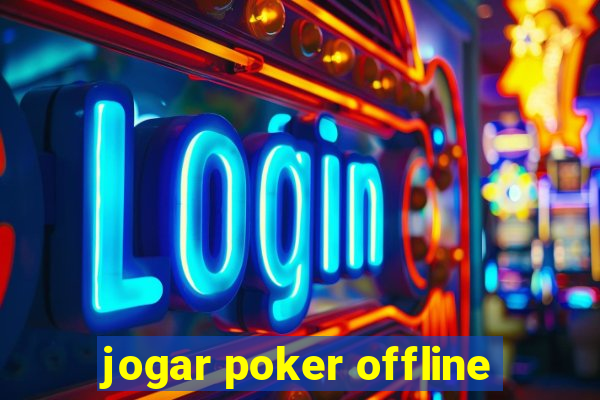 jogar poker offline