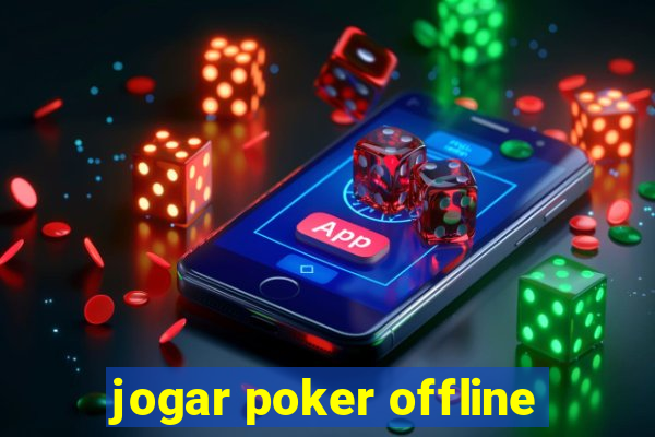 jogar poker offline