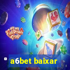 a6bet baixar