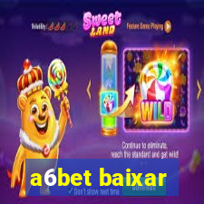 a6bet baixar