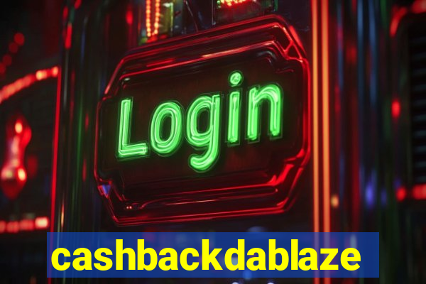 cashbackdablaze