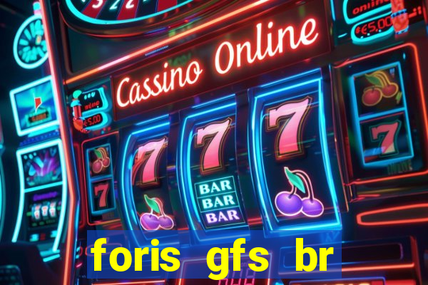 foris gfs br instituicao de pagamento ltda