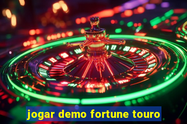 jogar demo fortune touro