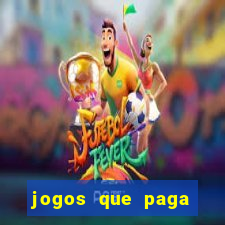 jogos que paga dinheiro de verdade no paypal