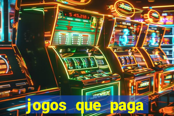 jogos que paga dinheiro de verdade no paypal