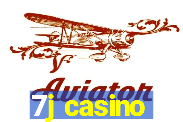 7j casino