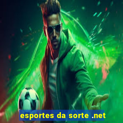 esportes da sorte .net