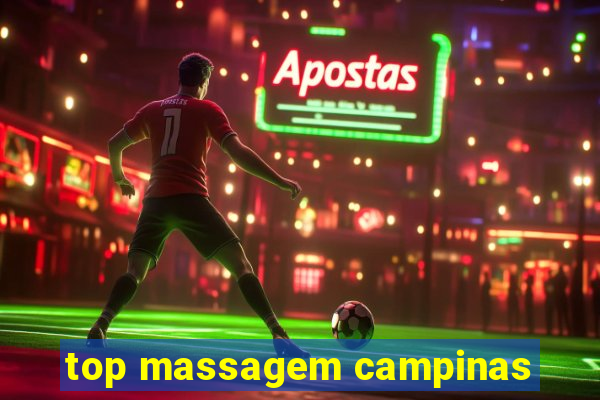 top massagem campinas