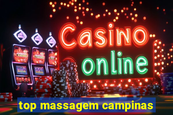 top massagem campinas