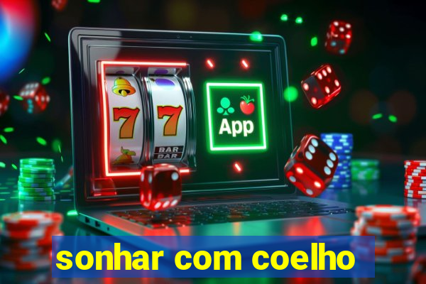 sonhar com coelho