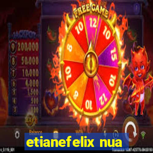 etianefelix nua