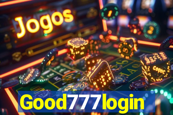 Good777login