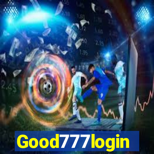 Good777login