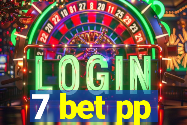 7 bet pp