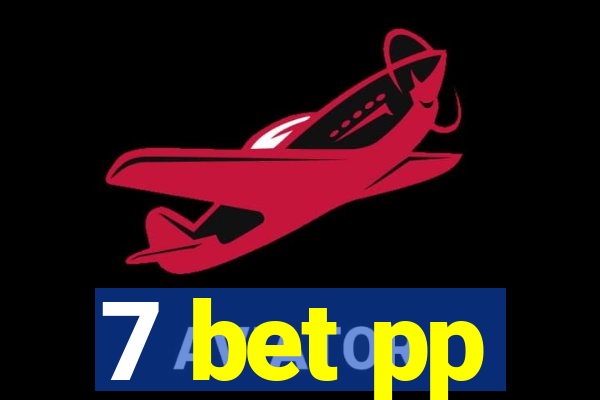 7 bet pp