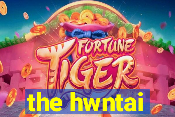 the hwntai