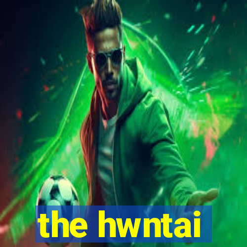 the hwntai